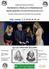 PREŠERNOVA PROSLAVA S PREŠERNOVIM NAGRAJENCEM V SHAKESPEARJEVEM LETU